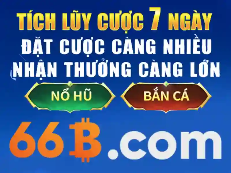 Nạp tiền 66b – Tổng quan chủ đề và giá trị cốt lõi